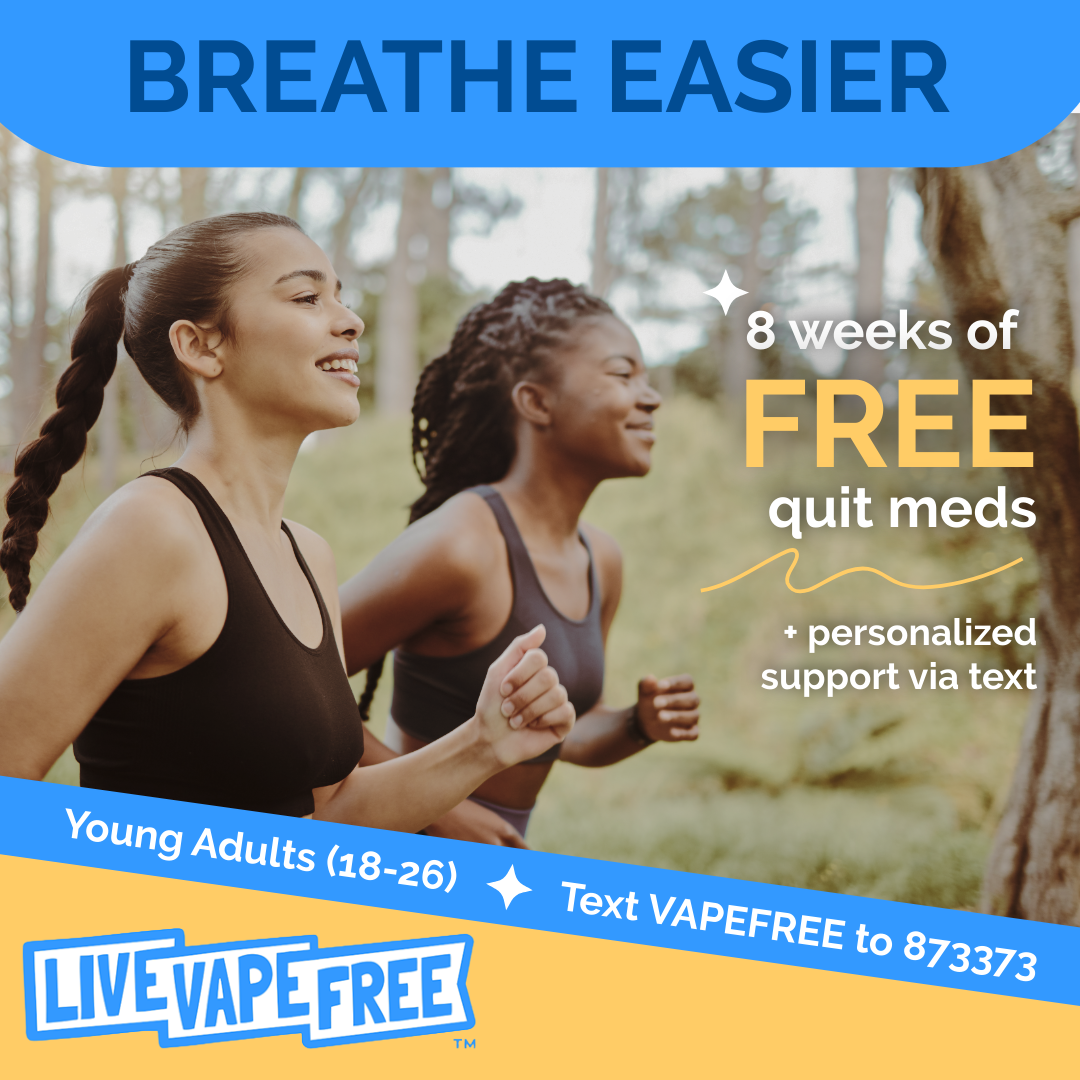 Get quadruple the supply for FREE meds to last 8 weeks - while supplies last. Text VAPEFREE to 873373!